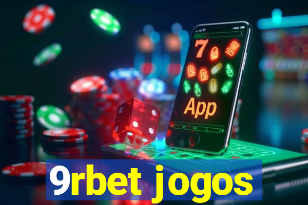 9rbet jogos